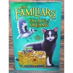 The Familiars: Palace of Dreams by Adam Jay Epstein &‎ Andrew Jacobson
